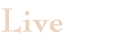 Live